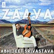 Zaaya - Abhijeet Srivastava Mp3 Song